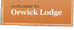 Orwick Lodge